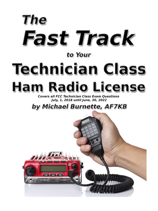 Cover image for The Fast Track to Your Technician Class Ham Radio License